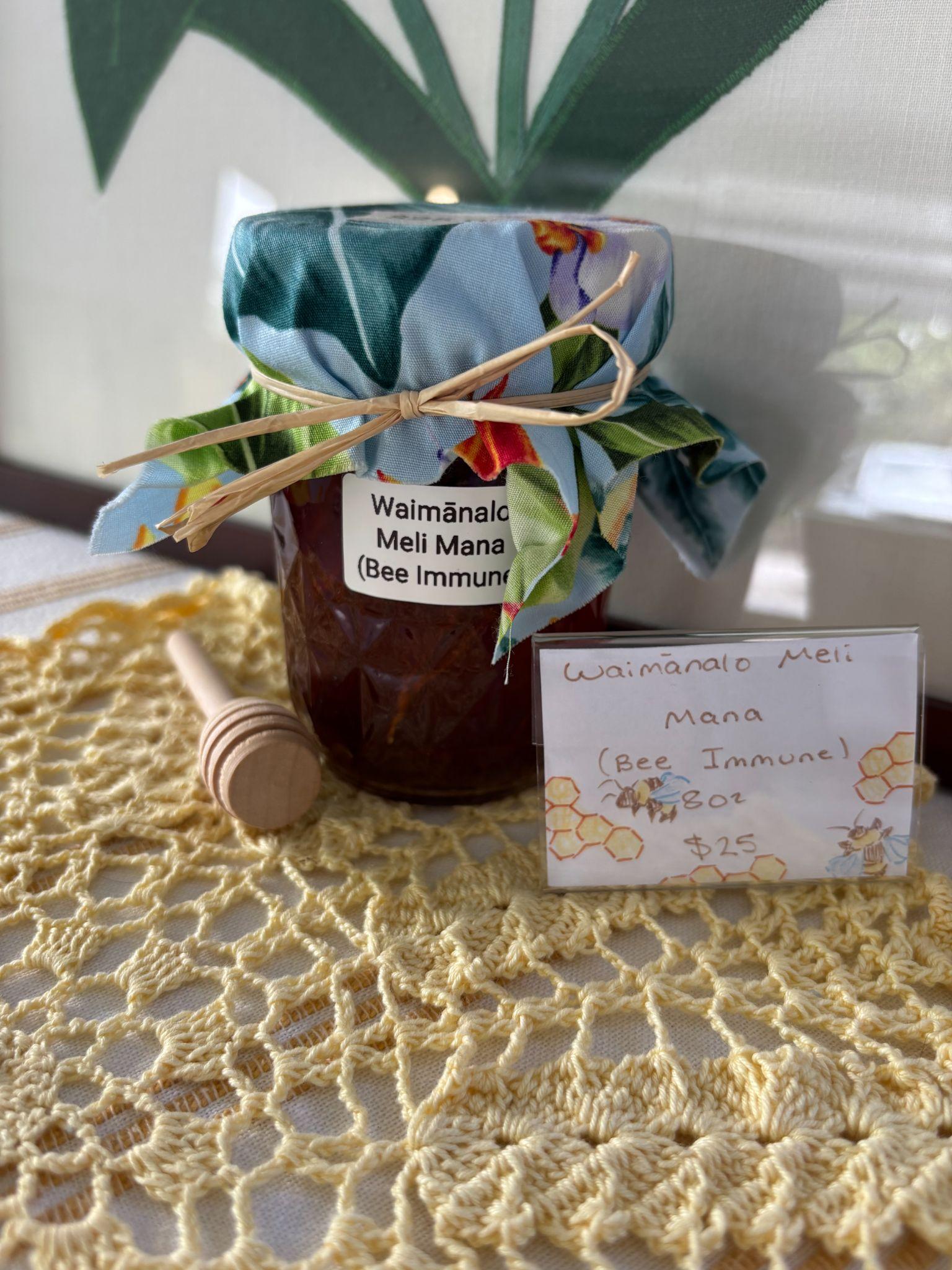 Waimānalo Meli Mana (Bee Immune)